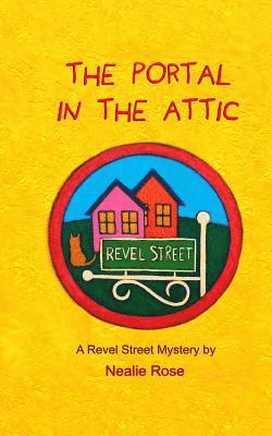 Revel Street: The Portal in the Attic 1