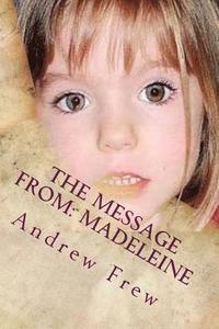 bokomslag The Message From: Madeleine: Illustrated