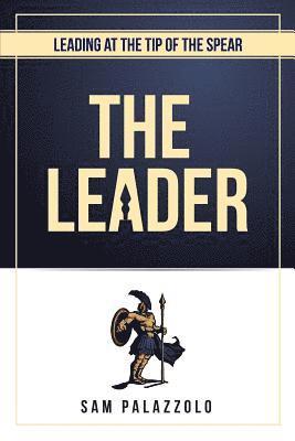 Leading at the Tip of the Spear: The Leader 1