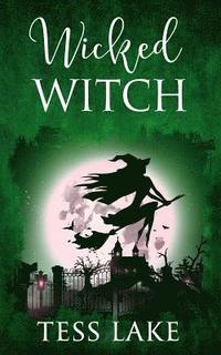 bokomslag Wicked Witch (Torrent Witches Cozy Mysteries #10)