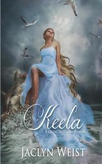 bokomslag Keela: A Celtic Fairy Tale Romance