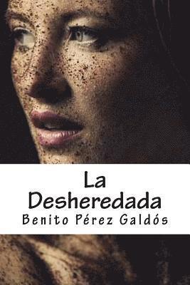 Benito Perez Galdos, Edward Quilarque - La Desheredada, Häftad