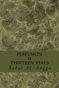 bokomslag Perfusion: Thirteen Vials