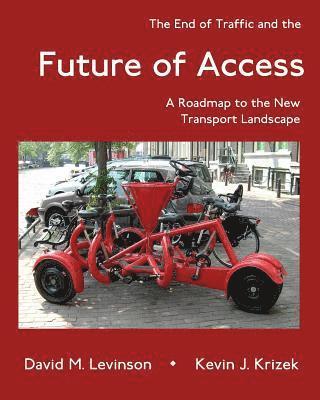 The End of Traffic and the Future of Access 1
