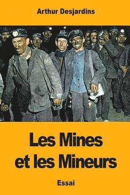 bokomslag Les Mines et les Mineurs