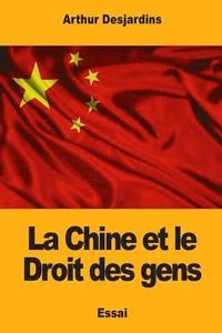 bokomslag La Chine et le Droit des gens