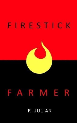 Firestick Farmer 1