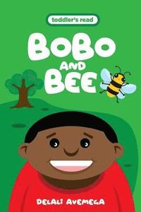 bokomslag Bobo and Bee