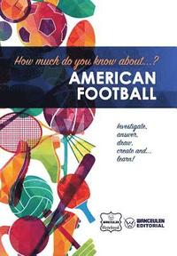 bokomslag How much do you know about... American Football