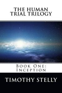bokomslag The Human Trial Trilogy: Book One--Inception