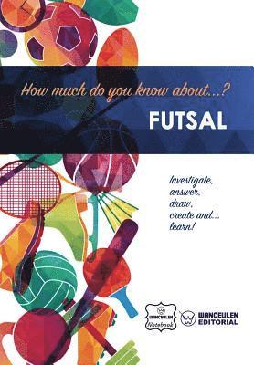 bokomslag How much do you know about... Futsal