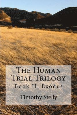 bokomslag The Human Trial Trilogy: Book II: Exodus