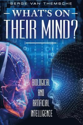 What's on their mind?: Biological and Artificial Intelligence 1