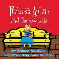 bokomslag Princess Aubree and the New Baby