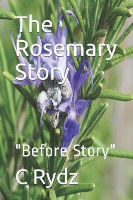 bokomslag The Rosemary Story: 'Before Story'