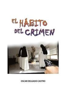 bokomslag El Habito del Crimen