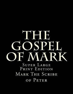 bokomslag The Gospel of Mark: Super Large Print Edition