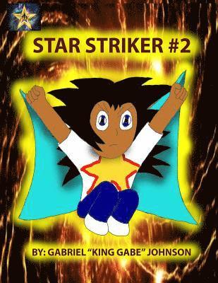 Gabriel Johnson - Star Striker #2: Strike of the Star Part 2, Häftad