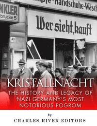 bokomslag Kristallnacht: The History and Legacy of Nazi Germany's Most Notorious Pogrom
