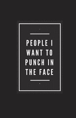 Nifty Nellie - People I Want To Punch In The Face, Häftad