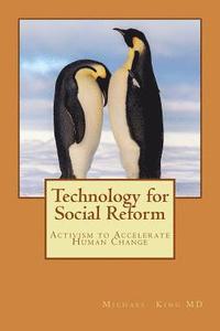 bokomslag Technology for Social Reform: Activism to Accelerate Human Change