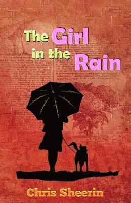Chris Sheerin - The Girl in the Rain, Häftad. Tillgänglighet: Lägg i varukorg