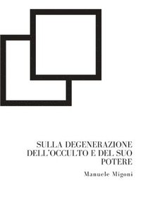 bokomslag Sulla degenerazione dell'occulto e del suo potere