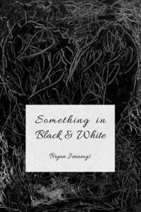 bokomslag Something in Black and White