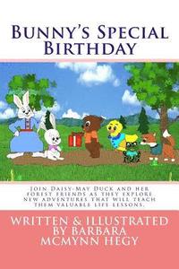 bokomslag Bunny's Special Birthday: Join Daisy-May Duck and her forest friends as they explore new adventures that will teach them valuable life lessons.