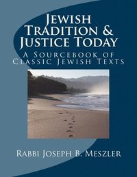 bokomslag Jewish Tradition & Justice Today: A Sourcebook of Classic Jewish Texts