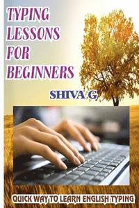 bokomslag Typing Lessons for Beginners: Quick way to learn English Typing