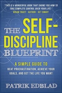 bokomslag The Self-Discipline Blueprint