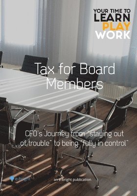 Tax for board members: CFO's journey from 'staying out of trouble' to being 'fully in control' 1