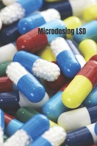 bokomslag Microdosing LSD: From buying to preparing your LSD microdose. Practical guide for everyone