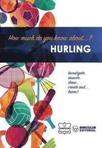 bokomslag How much do you know about... Hurling