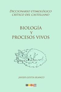 bokomslag Biología y procesos vivos: Diccionario etimológico crítico del castellano