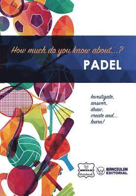 bokomslag How much do you know about... Padel