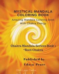 bokomslag Mystical Mandala Coloring Book With Chakra Energy Root Chakra: Amazing Mandala Color Book With Chakra Energy (Charka Mandala Serices)