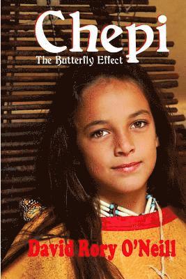 David Rory O'Neill - Chepi: The Butterfly Effect, Häftad