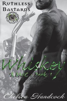 Whiskey: Ruthless Bastards 1