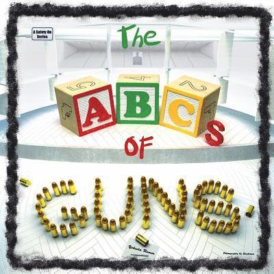Yehuda Remer - The ABCs of Guns, Häftad
