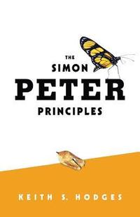 bokomslag The Simon Peter Principles