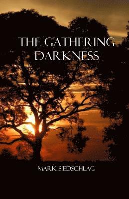 bokomslag The Gathering Darkness