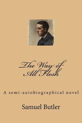 The Way of All Flesh 1