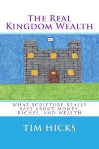 bokomslag The Real Kingdom Wealth