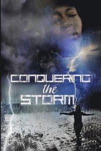 bokomslag Conquering The Storm