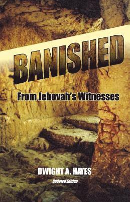 BANISHED! From Jehovah's Witnesses 1