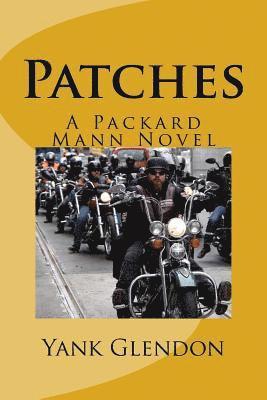 Patches: A Packard Mann Novel 1