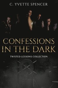 bokomslag Confessions in the Dark