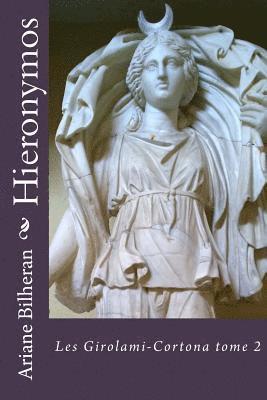 Ariane Bilheran - Hieronymos: Girolami-Cortona tome 2, Häftad